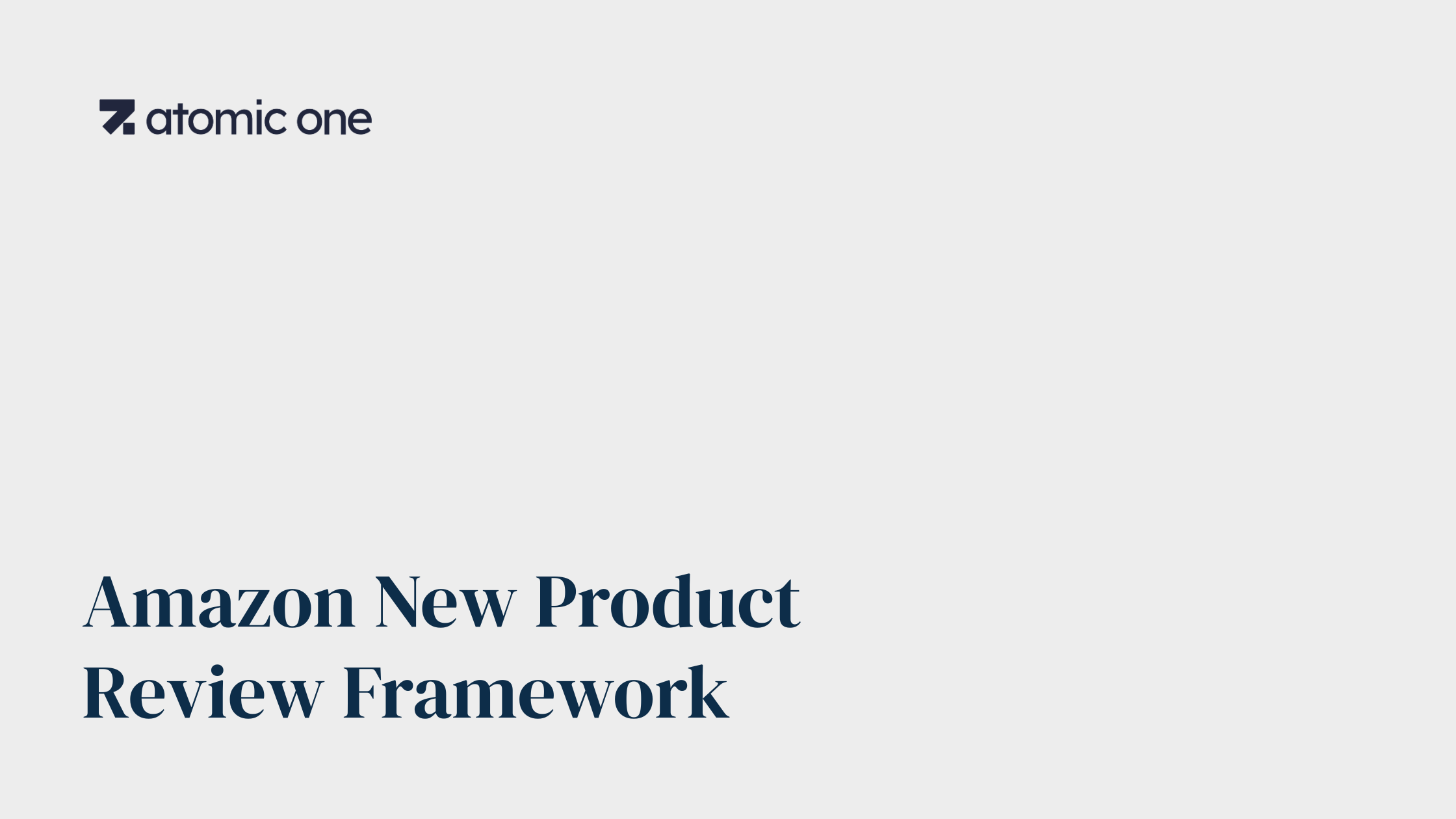 The Amazon Review Catch-22 Framework The Amazon Review Catch-22: A Framework for Early Reviews — Atomic One